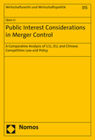 Public Interest Considerations in Merger Control: A Comparative Analysis of U.S., Eu, and Chinese Competition Law and Policy 3848775883 Book Cover