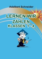 Lernen Wir Zählen Klassen 1 - 4 (German Edition) 3695702079 Book Cover