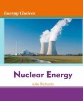 Nuclear Energy 0761444335 Book Cover