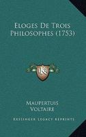 Éloges De Trois Philosophes 1165889765 Book Cover