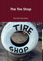 The Tire Shop 1365854876 Book Cover