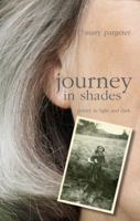 journey in shades: poetry in light and dark 0957297041 Book Cover