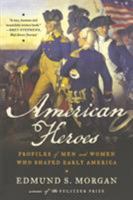 American Heroes : Profiles of Men and Women Who Shaped Early America 039330454X Book Cover