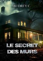 Le secret des murs (French Edition) 2322638250 Book Cover