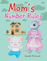 Mom's Number Rules 1728370280 Book Cover