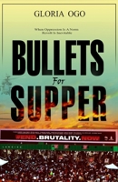 Bullets for Supper 9789854188 Book Cover