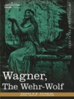 Wagner the Wehr-Wolf 1840225300 Book Cover