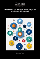 24 nociones para comprender mejor la gramática del español (Spanish Edition) B0GXDPP8H9 Book Cover
