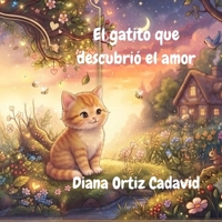 El gatito que descubrió el amor (El Jardín de las Emociones) (Spanish Edition) B0HBWMB2FX Book Cover