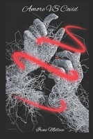 Amore VS Covid: “La distanza può separare due corpi ma mai due anime che si appartengono”. B08L4FL2SR Book Cover