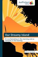 Our Dreamy Island 3845446242 Book Cover