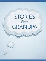 Stories from Grandpa 1366933133 Book Cover