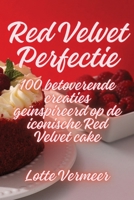 Red Velvet Perfectie 1836877684 Book Cover
