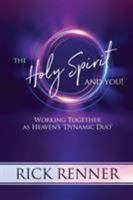 The Holy Spirit and You: Working Together as Heaven's 'dynamic Duo' 0884193624 Book Cover
