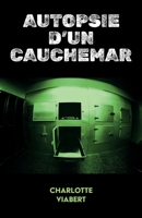 Autopsie d'un cauchemar (French Edition) B0DPQ1ZPM8 Book Cover