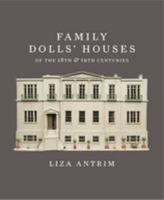 Family Dolls' Houses of the 18th and 19th Centuries 095675760X Book Cover