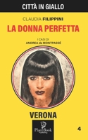 LA DONNA PERFETTA (Città in Giallo) B09BKJHJYH Book Cover