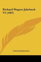 Richard Wagner Jahrbuch V2 1165495864 Book Cover