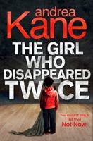 The Girl Who Disappeared Twice 0778313271 Book Cover