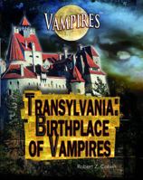 Transylvania: Birthplace of Vampires 1448812283 Book Cover