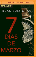 Siete días de marzo 171356663X Book Cover