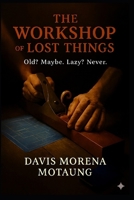 The Workshop of Lost Things B0GJ2TBVLW Book Cover