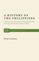 A History of the Philippines: From the Spanish Colonization to the Second World War 0853453942 Book Cover