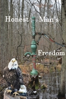 Honest Man's Freedom 0578857677 Book Cover