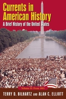 Currents in American History: A Brief History of the United States : From 1861 0765618192 Book Cover
