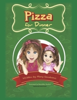 Pizza for Dinner: Book 2 (What's for Dinner?) B0CNVBYBLJ Book Cover