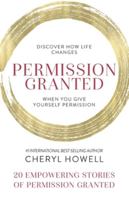 Permission Granted- Cheryl Howell 1952725070 Book Cover