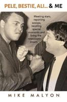 Pele, Bestie, Ali … and Me 1800161794 Book Cover