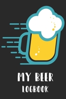 My beer logbook: Beer taste logbook for beer lovers | Beer Notebook | Craft Beer Lovers Gifts 1679586521 Book Cover