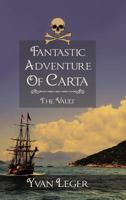 Fantastic Adventure of Carta: The Vault 1546225684 Book Cover