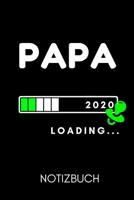 Papa 2020 Loading... Notizbuch: A5 Notizbuch KARIERT als Geschenk zum Geburtstag f�r Papa Danke-buch F�r V�ter zum Vatertag sch�ne Geburtstagsgeschenkidee Journal Kalender 1677084502 Book Cover