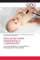 Asociación entre hipospadias y criptorquidia 6203586641 Book Cover