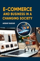 E-commerce and Business in a Changing Society 936224358X Book Cover