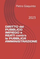 DIRITTO del PUBBLICO IMPIEGO e REATI contro la PUBBLICA AMMINISTRAZIONE: 2023 (Nuovi Manuali per Corsi e Concorsi STUDIOPIGI) B0CH253P6F Book Cover