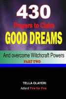 430 Prayers to Claim Good Dreams and Overcome Witchcraft Powers part two 1725024969 Book Cover