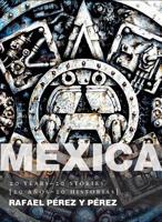 Mexica: 20 Years-20 Stories [20 Años-20 Historias] 1933996641 Book Cover