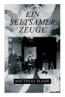Ein seltsamer Zeuge 8027314836 Book Cover