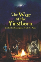 The War of the Firstborn: "Gather the Champions While Ye May" B0915M633V Book Cover