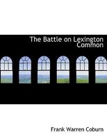 The Battle on Lexington Common 1023937751 Book Cover