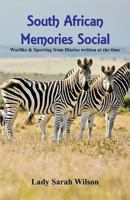 South African Memories Social, Warlike & Sporting From Diaries Written At The Time 9387600300 Book Cover