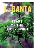 Tears of the Holy Spirit 1716126789 Book Cover