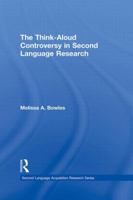 The Think-Aloud Controversy in Second Language Research 0415994837 Book Cover