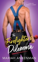 The Firefighter's Dilemma B0BW3HG42C Book Cover