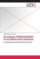 El método PRINCONSER en la Dimensión Humana 3659033154 Book Cover