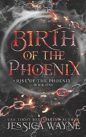 Birth Of The Phoenix 0578409453 Book Cover