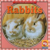 Rabbits (Let's Read About Pets) 0836838025 Book Cover